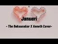 Download Lagu Januari - Glenn Fredly - The Bakuucakar X Anneth Video Lirik Lagu