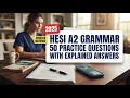 HESI A2 V2 Grammar Quizlet 2025 50 Questions With Explained Answers Pass Your Nursing Exams Today
