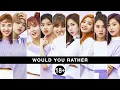 KPOP Would You Rather Dirty Version 18 TWICE