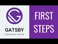Gatsby JS - First Steps