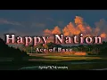 Download Lagu Ace of Base - Happy Nation (Lyrics) [TikTok Version]