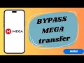 How To Bypass Mega Transfer Quota NEW 2024