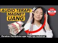 Download Lagu AUDIO TERAPI MAGNET UANG | SUGESTI LUNAS HUTANG...❗