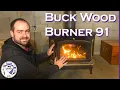 Buck Stove Model 91 Review and Fire Starting Process 62 745 BTU 3200 sq ft