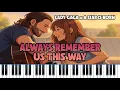Download Lagu Always Remember Us This Way (From A Star Is Born) – Lady Gaga | Piano Cover by adxnerys 🎹✨