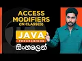 Java Tutorial - 25 Access Modifiers in Java Access Modifiers in Classes Sinhala