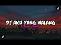 Download Lagu DJ Aku Yang Malang (Slowed + Reverb) DJ Viral Tiktok | Jateng Slow Bass