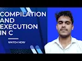 c tutorials for beginners compilation and execution topic - 9