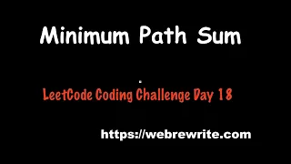Minimum Path Sum LeetCode Day 18 Question Programming Tutorials