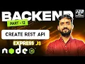 Building REST API s using Node and Express js Full Stack Web Development 2024 Day 85 of