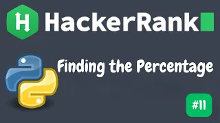 Finding the Percentage Python HackerRank Solution Explained Beginner Friendly