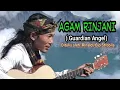 Download Lagu 𝐀𝐆𝐀𝐌 𝐑𝐈𝐍𝐉𝐀𝐍𝐈,( 𝐆𝐔𝐀𝐑𝐃𝐈𝐀𝐍 𝐀𝐍𝐆𝐄𝐋) lagu karya: 𝐑𝐢𝐧𝐚𝐥𝐝𝐢/𝐎𝐣𝐨 𝐒𝐭𝐫𝐨𝐛𝐢𝐥𝐚,𝐬𝐞𝐛𝐚𝐠𝐚𝐢 𝐛𝐞𝐧𝐭𝐮𝐤 𝐀𝐩𝐫𝐞𝐬𝐢𝐚𝐬𝐢#Agamrinjani
