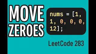 LeetCode 283 Move Zeroes In-Place JavaScript Trick