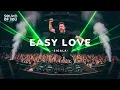SIGALA - EASY LOVE (SOUND OF YOU REMIX)