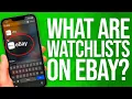 What Are Watchlists on eBay Easy Guide