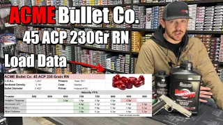 ACME Bullet Co 45 ACP Load Data - 230gr RN Tested