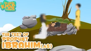 prophet stories in english the test of prophet ibrahim as part 3 stories of the prophets