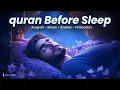 Quran for Grave Protection \u0026 Beautiful Sleep | You're in Jannah | Lofi Quran #quran