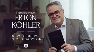 New Hebrews in Old Babylon - Pastor Erton Köhler