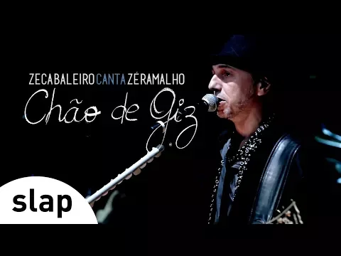 Download MP3 Zeca Baleiro - Zeca Baleiro Canta Zé Ramalho - Chão de Giz (DVD Completo)