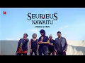 Lagu SEURIEUS - NAWAITU (Official Lyric Video)