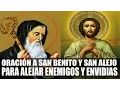 PODEROSA ORACION A SAN ALEJO Y SAN BENITO PARA ALEJAR ENEMIGOS