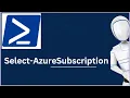 Select-AzureSubscription Select-AzureSubscription PowerShell Command Azure PowerShell Commands