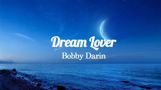 Download Bobby Darin - Dream Lover  (Lyrics) MP3