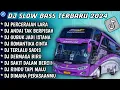 Lagu DJ SLOW FULL BASS TERBARU 2024 • AND4I TAK BERPISAH • PERCERAIAN LARA ♟️ DJ TIKTOK TERBARU 2024 +++