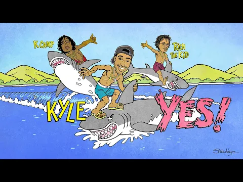 Download MP3 KYLE - YES! feat. Rich The Kid & K CAMP [Audio]