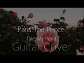 Download Lagu Paris The Prince - Take My Hand Guitar Cover