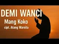 Kawih Mang Koko - Demi Wanci || Lirik