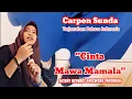 Download Lagu Carpon Sunda || Cinta Mawa Mamala - Kang HAS  📌 Cinta Berbuah Petaka