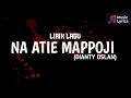 Download Lagu LIRIK LAGU BUGIS NA ATIE MAPPOJI (DIANTY OSLAN)
