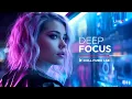 HYPERFOCUS MODE Live Deep Work Music for Programming Coding