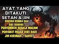 Download Lagu RUQYAH RUMAH PENGUSIR JIN, SETAN \u0026 SIHIR DI RUMAH \u0026 TUBUH, PENENANG HATI \u0026 PIKIRAN | ALAA AQEL