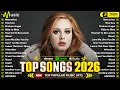 Lagu Spotify Playlist 2026 🍒 Adele, Dua Lipa, Rihanna, Maroon 5, Ed Sheeran, The Weeknd, Bruno Mars