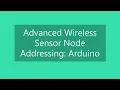 How to Implement Advanced Wireless Sensor Node Addressing in Arduino