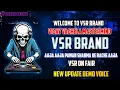 Download Lagu VSR BRAND 😈NEW UPDATE DEMO VOICE 👹VSR ON FIRE 🔥#vsrbrand #pappu_no_1
