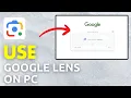 How To Use Google Lens On PC Laptop