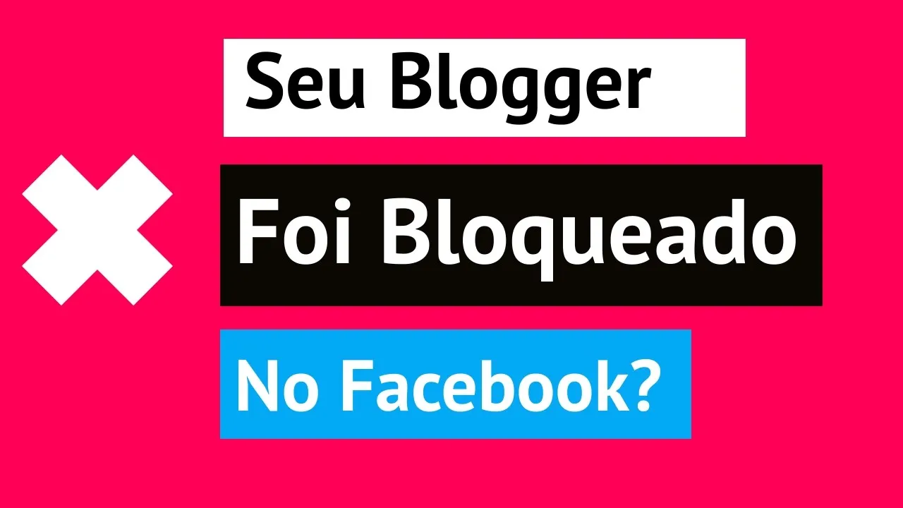 Seu Blogger foi Bloqueado no Facebook?