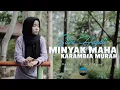 Lagu Silva Hayati - Minyak Maha Karambia Murah (Official Music Video) - Lagu Minang Terbaru
