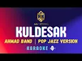Download Lagu Ahmad Band - Kuldesak | Pop Jazz version | Karaoke
