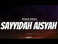 Download Lagu WANGI INEMA - Sayyidah Aisyah | ( Video Lirik )