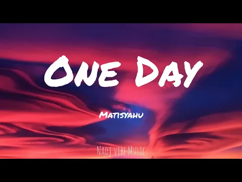 Download MP3 Matisyahu - One Day (Lyrics)