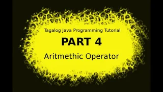 java tutorial tagalog 4 - arithmetic operator