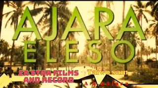 easy star films and records taiwo sam a k a ajara official video ajara eleso