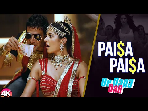 Download MP3 Paisa Paisa -Official Video Song  |De Dana Dan |Akshay Kumar & Katrina Kaif | Ishtar Music