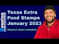 Texas extra food stamps approved for January 2023 learn more about deposit dates