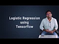 Tensorflow - Logistic Regression
